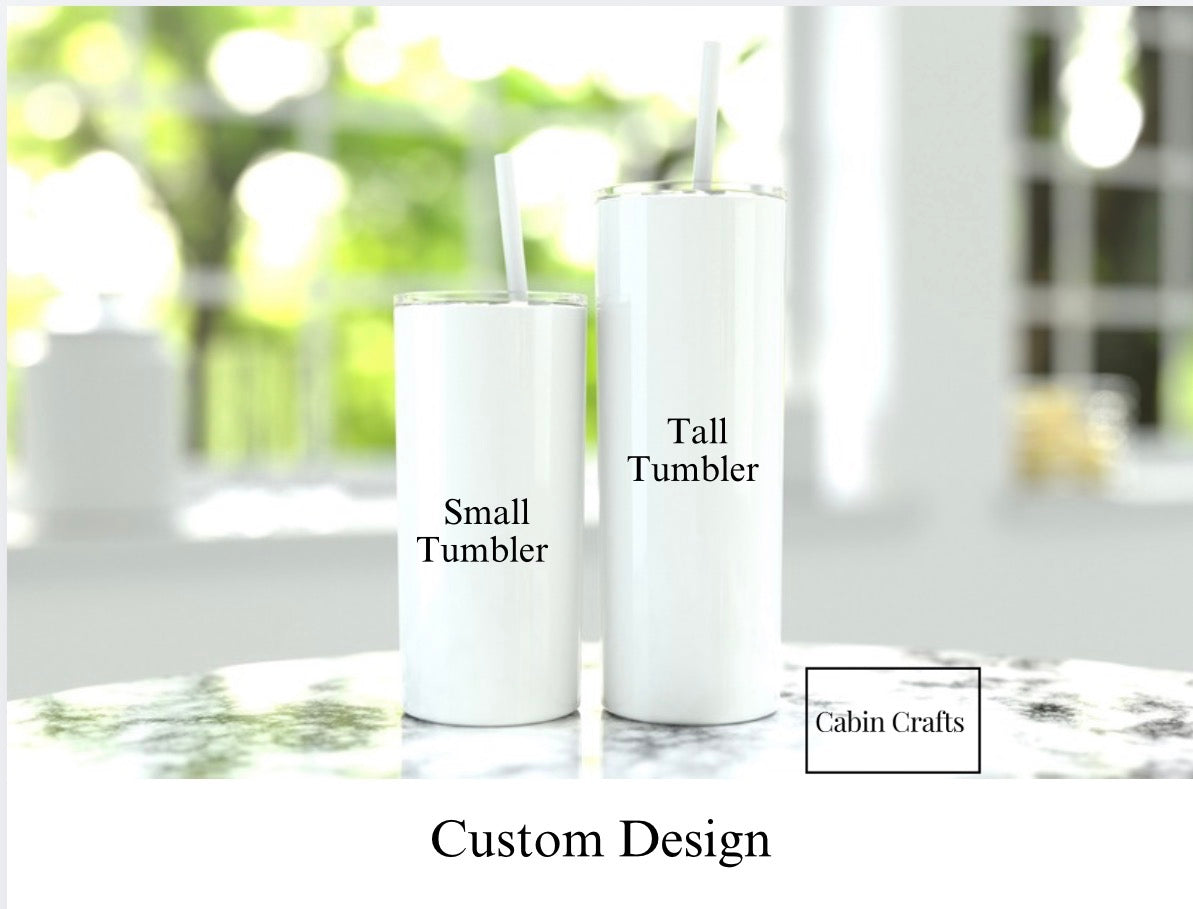 Custom Design Tumbler
