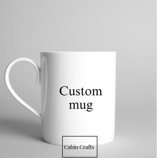 Custom Mug - White, 3 sizes available