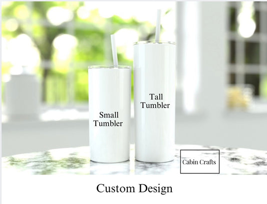 Custom Design Tumbler